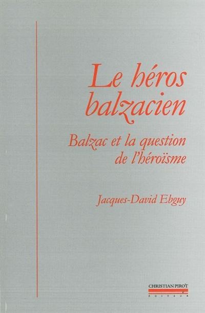 Le héros balzacien