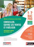 Conseiller, suivre les ventes et fidéliser - Options A/B - 1ère/Term Bac pro - Livre + licence élève