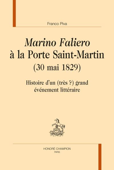 Marino Faliero à la Porte Saint-Martin, 30 mai 1829