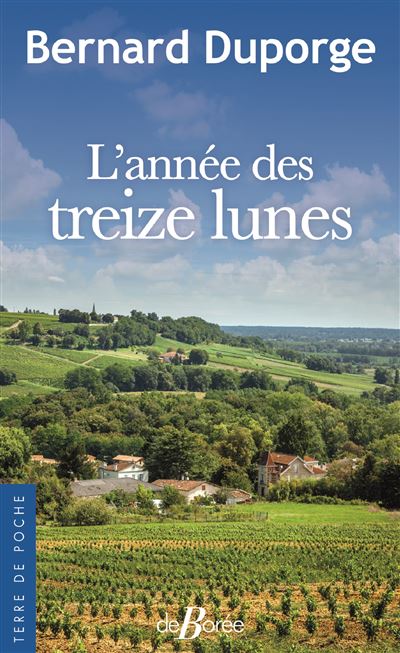 L'année des treize lunes - Bernard Duporge - Poche