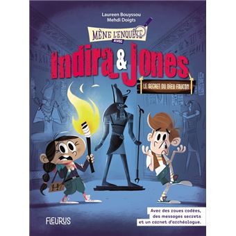 Indira et Jones - Tome 2 - Le secret du dieu-faucon, tome 2