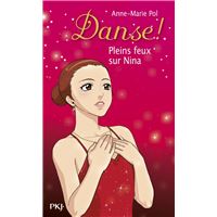 Danse ! - tome 6 Pleins feux sur Nina