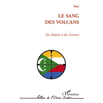 Sang des volcans des kalach et des comores