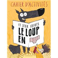 Le loup en slip - Tome 6 - Le Loup en slip - Tome 6 - Cache-Noisettes -  Wilfrid Lupano, Paul Cauuet, Mayana Itoïz - cartonné, Livre tous les livres  à la Fnac