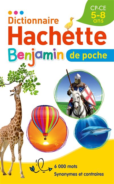dictionnairehachette benjamin poche