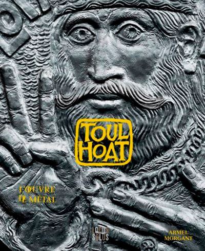 Toulhoat l'oeuvre de metal