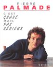 C´est grave mais pas serieux