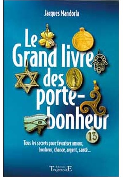 Grand livre des porte-bonheurs