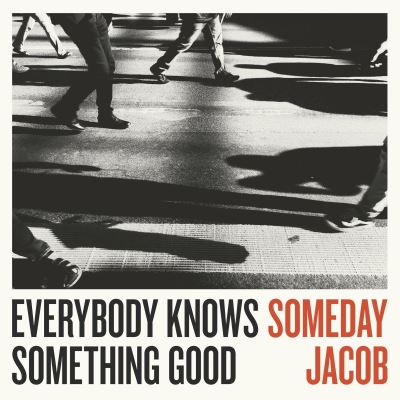 EVERYBODY KNOWS SOMETHING