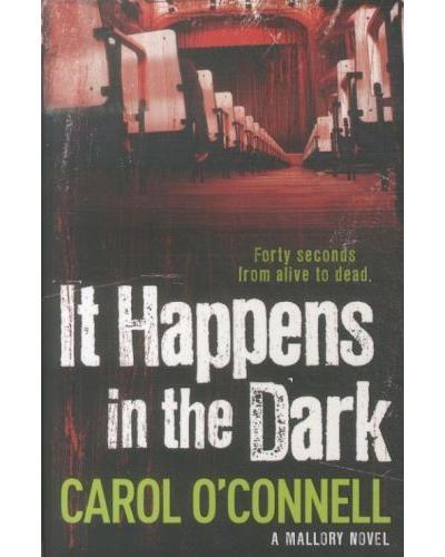 It happens in the dark - Carol O'Connell - Poche