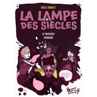 La lampe des siècles - Tome 2