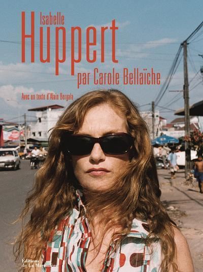 Isabelle Huppert par carole Bellaïche