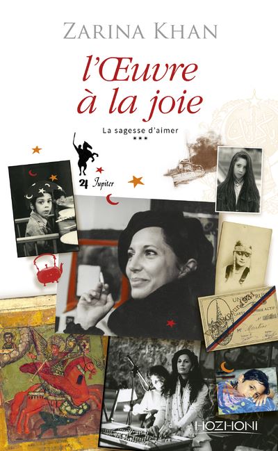 La sagesse d'aimer - tome 3 L'oeuvre à la joie - Zarina Khan - broché