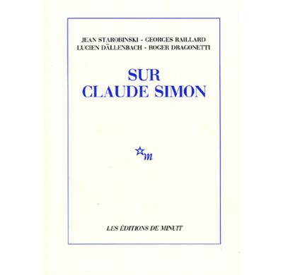 Sur Claude Simon - Georges Raillard - (donnée non spécifiée)