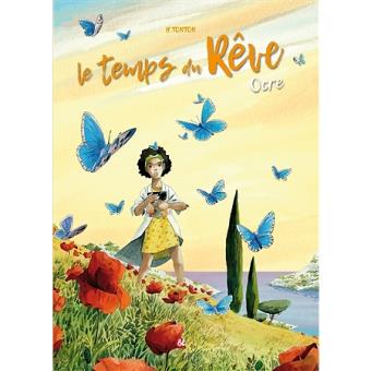 Le temps du rêve - Le temps du rêve, T1 - 1