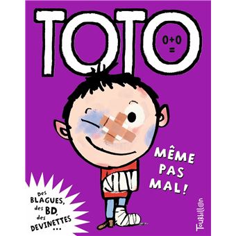 TotoToto, même pas mal !