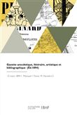 Gazette anecdotique, littéraire, artistique et bibliographique