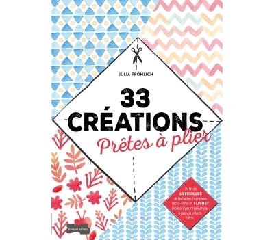 33 créations prêtes à plier