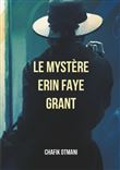 Le Mystère Erin Faye Grant