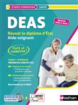 Réussir le DEAS Réussir le diplôme d'État Aide-soignant - 2023