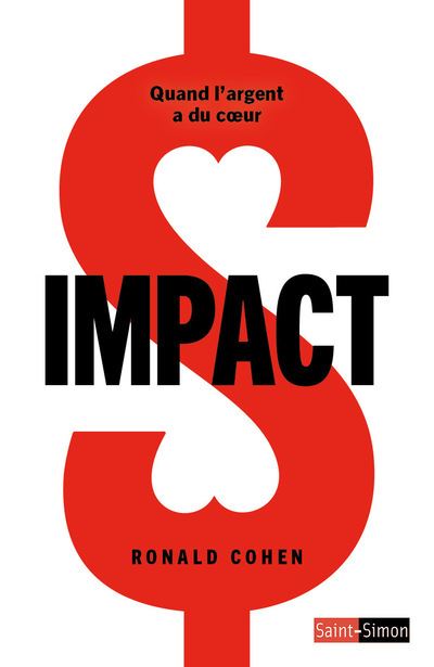 Impact - Quand l'argent a du coeur - Ronald Cohen - broché
