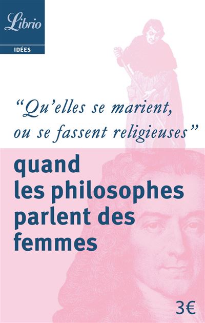 Qu’elles se marient ou se fassent religieuses : quand les philosophes parlent des femmes