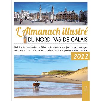 L'almanach illustré du Nord - Pas-de-Calais 2022