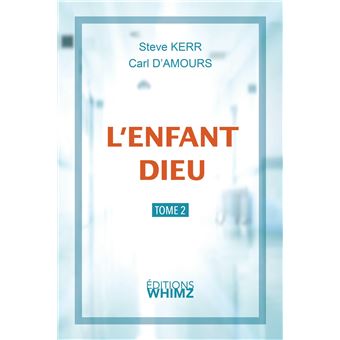 L'enfant Dieu Tome II