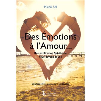 Des émotions à l'amour ...