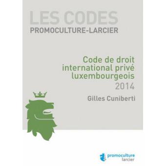 Code Promoculture-Larcier - Code de droit international privé luxembourgeois - 1