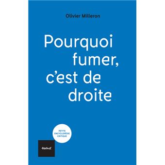 Pourquoi fumer c'est de droite