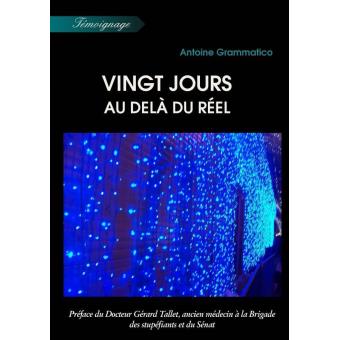 Vingt jours au delà du réel