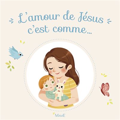 L'amour de Jésus c'est comme... - Karine-Marie Amiot - cartonné