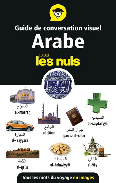 Guide de conversation visuel - L'arabe pour les Nuls - Alma Abou Fakher - broché
