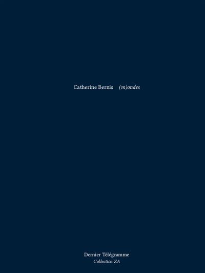 (M)ondes - Catherine Bernis - broché