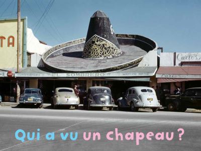 Qui a vu un chapeau