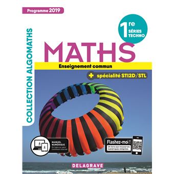 Mathématiques 1re Tronc commun, spécialité STI2D/STL (2019) - Manuel élève
