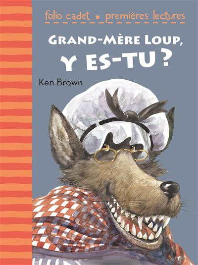 Grand-mère loup y es-tu ?