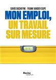 Mon emploi un travail sur mesure