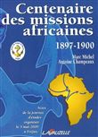 Centenaire des missions africaines : 1897-1900