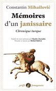 Mémoires d'un janissaire - Chronique turque