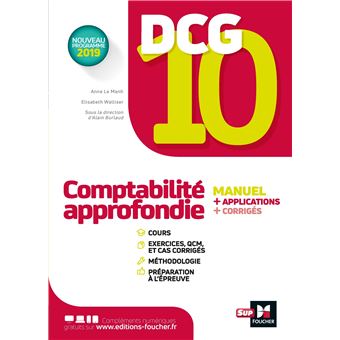 Dcg 10 Comptabilite Approfondie Manuel Et Applications Broche Anne Le Manh Elisabeth Walliser Alain Burlaud Achat Livre Ou Ebook Fnac