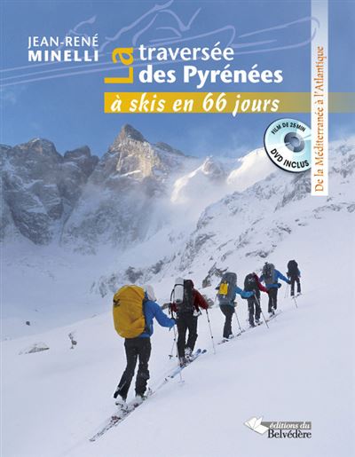 La traversée des Pyrénées à ski en 66 jours