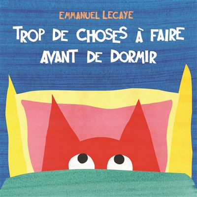 Trop de choses a faire avant de dormir