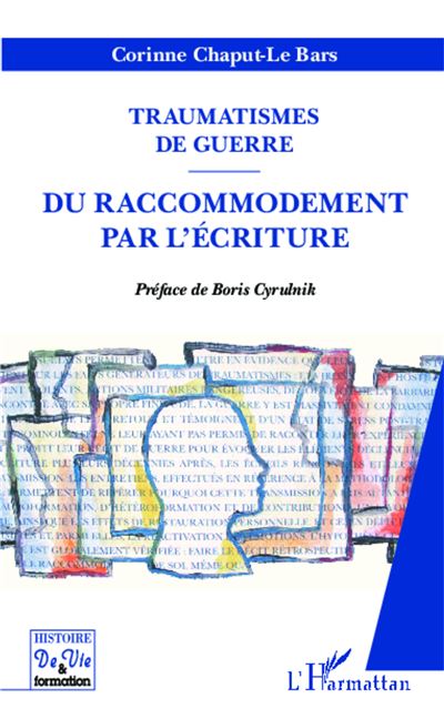 Traumatismes de guerre - Corinne Chaput-Le Bars - broché