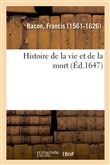 Histoire de la vie et de la mort, où il est traitté de la longue et courte durée