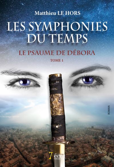 Les symphonies du temps , le psaume de debora tome 1