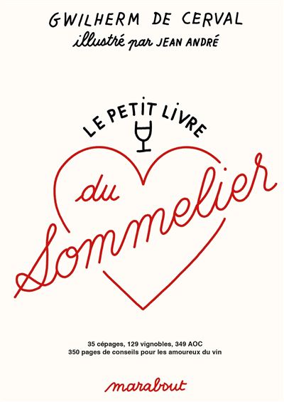 Le petit livre du sommelier - Gwilherm de Cerval - broché
