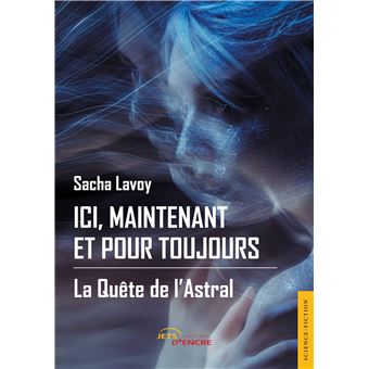 Ici, maintenant et pour toujours