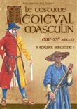 Costume médiéval masculin (Le) (XIIè - XVè siècle) à réaliser soi-même